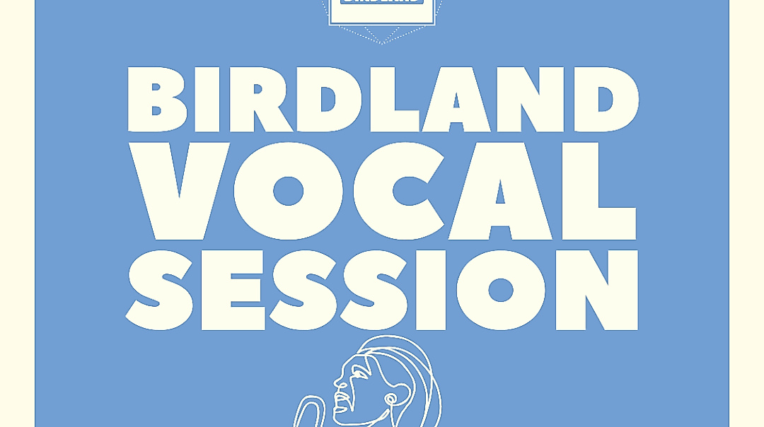 BIRDLAND VOCAL SESSION  FEAT. CANSU ARAT