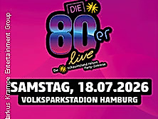Die 80er Live Hamburg 2026