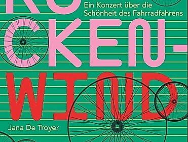 RÜCKENWIND ? Die musikalische Feier des Fahrradfahrens! (Premiere)