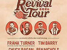 Chuck Ragan, Frank Turner, Tim Barry & Ben Nichols - The Revival Tour