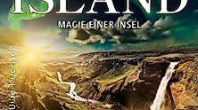 Island. Magie einer Insel | Präsentiert von Weitblicke Rostock