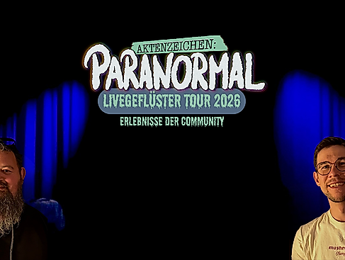 AKTENZEICHEN PARANORMAL - Livegeflüster Tour 2026