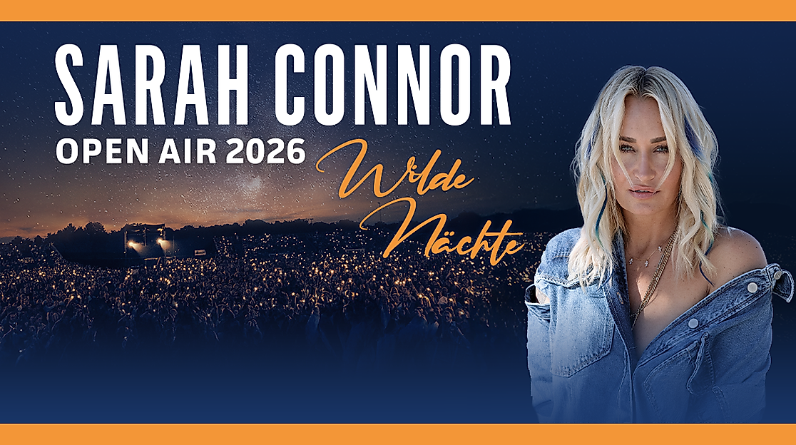 Sarah Connor: Wilde Nächte - Open Air 2026