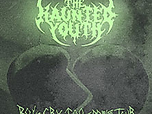 The Haunted Youth - Boys Cry Too Spring Tour