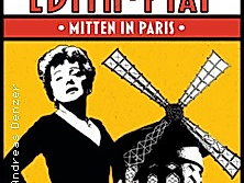 Édith Piaf - Mitten in Paris! - Ein Konzertabend mit Pamela Heuvelmans
