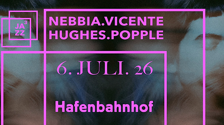 Nebbia/Vicente/Hughes/Popple Jazz Hoch Drei