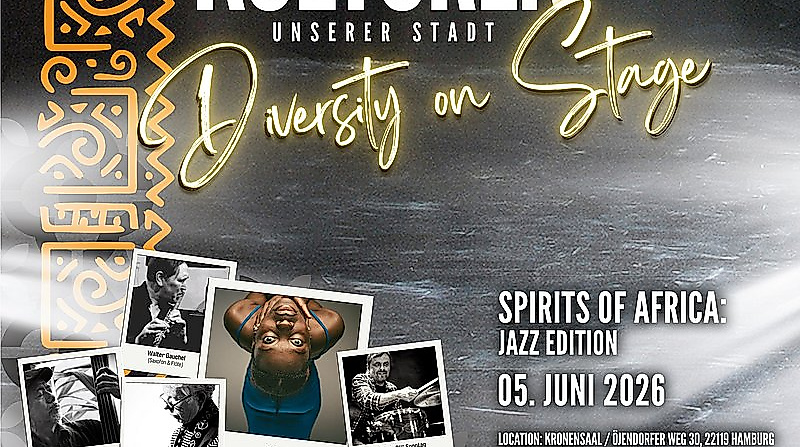 Kulturen unserer Stadt - Diverstiy on Stage - Spirits of Africa: Jazz Edition