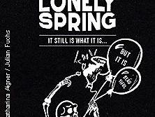Lonely Spring - it still is what it is