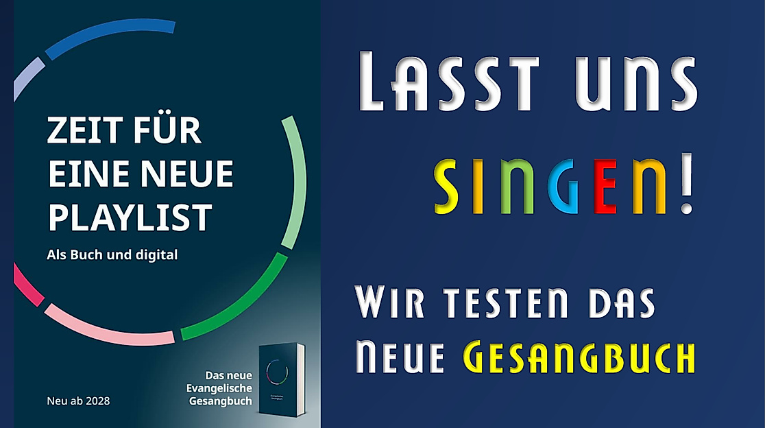 Zeit für neue Lieder - das zukünftige Gesangbuch