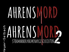 Nils Meyer-Selbach & Henry Riedl - Ahrensmord 1 / Ahrensmord 2