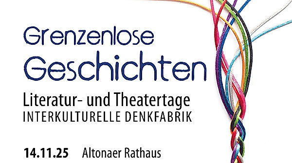 Plakat - Interkulturelle Denkfabrik Literatur- und Theatertage 2025 - Grenzenlose Geschichten
